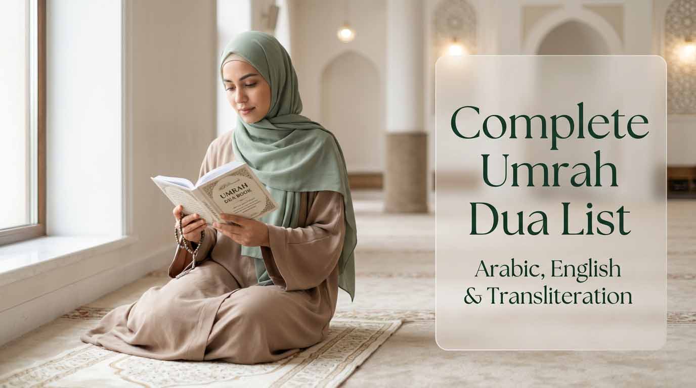 Complete Umrah Dua List with Arabic, English and Transliteration